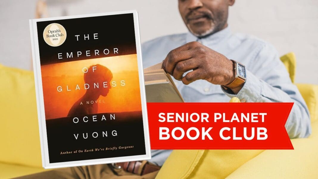 Senior Planet Book Club: The Emperor of Gladness by Ocean Vuong